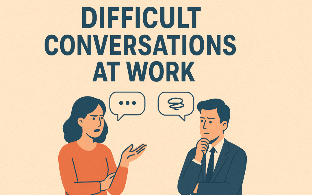 Difficult Conversations at Work: A Script for Leaders
